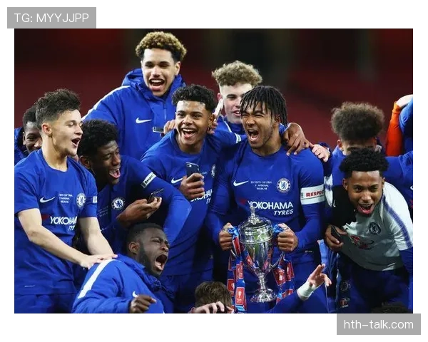 切尔西足球俱乐部聚焦青训体系升级与全球市场战略布局