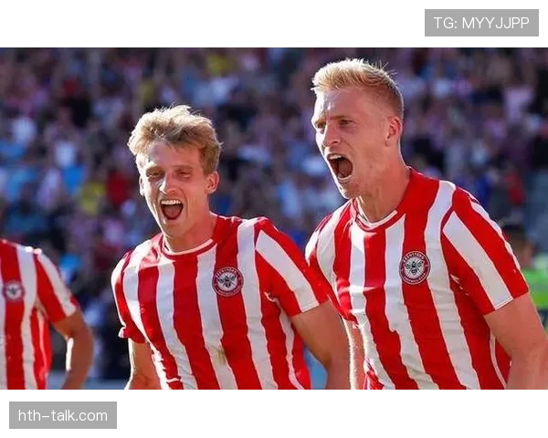 布伦特福德状态回暖，布莱斯·哈特丰收助球队搅动争冠格局